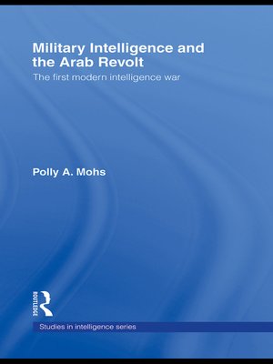 cover image of Military Intelligence and the Arab Revolt